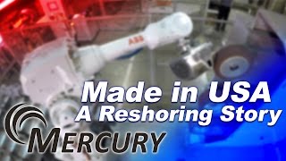 Reshoring Metal Fab - Creating value for clients - Mercury