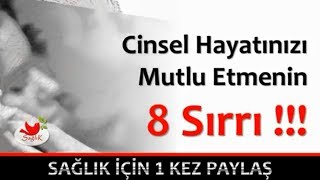 Cinsel Hayatınızı Mutlu Etmenin 8 Sırrı !!!