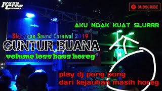 GUNTUR BUANA DJ PONG PONG HOREG DARI KEJAUHAN