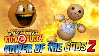 Kick Buddy: POWER OF THE GODS! #2 [Annoying Orange Plays]