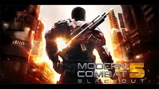 شرح تحميل وتركيب لعبة Modern Combat 5: Blackout على جهازك الأندرويد | Modern Combat 5: Blackout