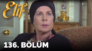 Elif - 136. Bölüm (HD)