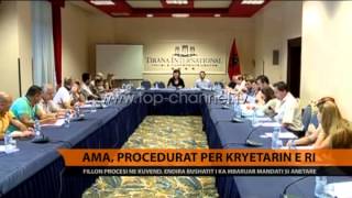 AMA, procedurat për kryetarin e ri - Top Channel Albania - News - Lajme