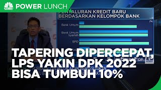 Tapering Dipercepat, LPS Yakin DPK 2022 Bisa Tumbuh 10%