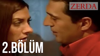 Zerda 2. Bölüm