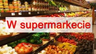 Урок польского Тема: W supermarkecie. В супермаркете