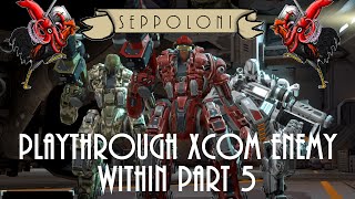 Seppoloni´s Silent Gaming - XCOM Enemy Within (Ironman) Playthrough Part5