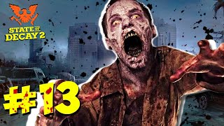 ПЕРВАЯ ПОТЕРЯ В ЛАГЕРЕ ▶ Прохождение State of Decay 2 #13