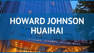 HOWARD JOHNSON HUAIHAI 5* Китай Шанхай обзор – отель ХОВАРД ДЖОНСОН ХУАИХАИ 5* Шанхай видео обзор
