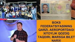 Бокс федерациясининг қарзи, аэропортдаги хитойлик қозоқ тақдири, Марсга билет нархи