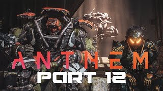 Anthem PC Walkthrough Gameplay Part 12 - Haluk