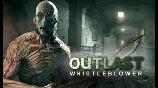 Полное прохождения outlast DLC whistleblower
