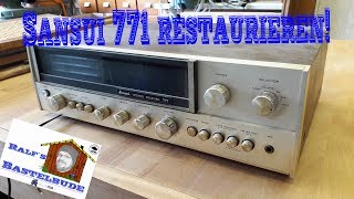 Sansui 771 Receiver restaurieren! Hifi aus den 70ern!