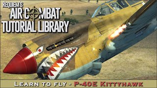 Learn to fly the P-40E-1 Kittyhawk
