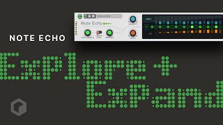 Note Echo: Explore and Expand Your Music in Reason 9