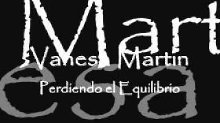 Vanesa Martin - Perdiendo el Equilibrio