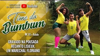 Time do Bumbum - MC R1 e Rafalu / Axé Mix Mais
