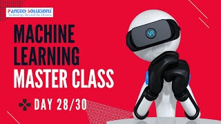 Machine Learning Master Class | Day-28