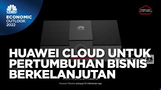 Solusi Huawei Cloud Bagi Pertumbuhan Bisnis Berkelanjutan
