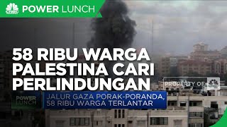 Serangan Israel ke Gaza Menggila, 58 Ribu WN Palestina Cari Perlindungan