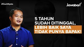 #KisahNyata | Korban Ejekan Teman Karena Bapak Tukang Nikah, Lebih Baik Tidak Punya Bapak!