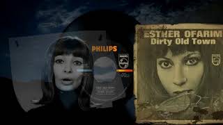 Esther Ofarim...Dirty Old Town