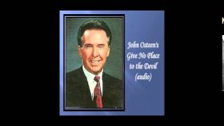John Osteen's Give No Place to the Devil (audio)