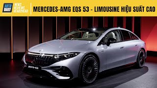Mercedes-AMG EQS 2023 - Đỉnh cao limousine chạy điện công suất 751 mã lực