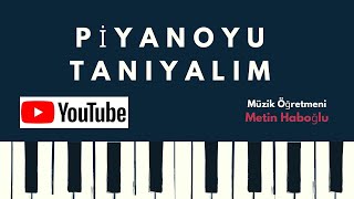 PİYANO DERSİ #1 (BAŞLANGIÇ)