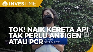 Tok! Naik Kereta Api Tak Perlu Antigen & PCR
