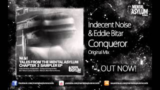 Indecent Noise & Eddie Bitar - Conqueror [MA061] OUT NOW!