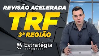 Revisão Acelerada TRF 3: 2ª Lançamento