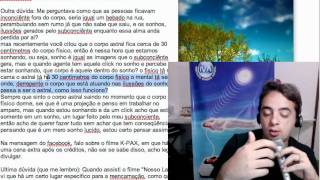 FAQ 56 - Sonhos Lúcidos, Cansaço, Telepatia, Reiki e Viagem Astral, Obsessão, etc...