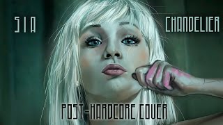 SIA - Chandelier [Band: Renacer] (Punk Goes Pop Style Cover) "Post-Hardcore"