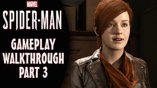 SPIDER-MAN PS4 Gameplay Walkthrough Part 3 - Mary Jane (Marvel's Spider-Man)