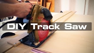 DIY Track Saw