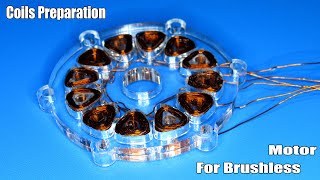 Coil preparing for Brushless motor