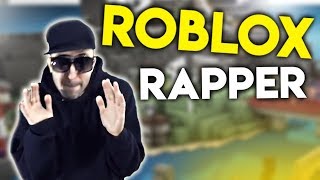 THE ROBLOX RAPPER...