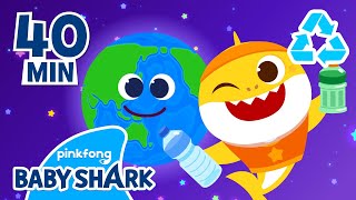 Let's Save the Earth with Baby Shark! | +Compilation | Earth Day 