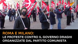 #Roma​ e #Milano​: Le proteste contro il governo #Draghi​ organizzate dal Partito Comunista