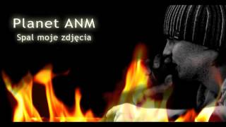 Planet ANM - Spal moje zdjęcia (prod. Planet ANM)