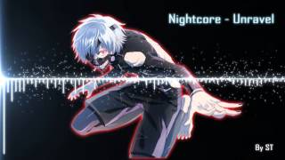 Nightcore - Unravel