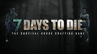 7 days to Die - Веселый и жуткий стрим! #03 (Alpha 14.4) Пустыня, ништяки и - Второй сезон!
