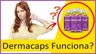 Dermacaps Funciona