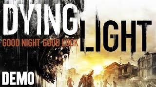 Dying Light - Demo Fridays