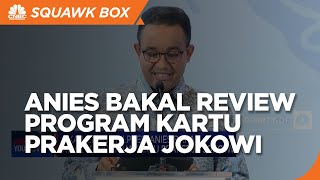 Jika Menang, Anies Bakal Review Program Kartu Prakerja