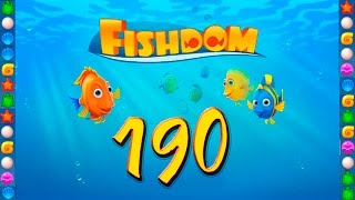 Fishdom: Deep Dive level 190 Walkthrough
