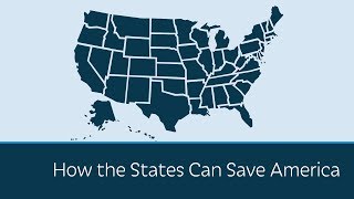 How the States Can Save America