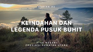 GUNUNG SIBUATAN - Atap Negeri Sumatra Utara #2