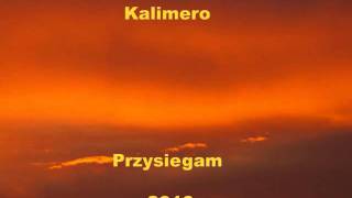 Kalimero - Przysiegam
